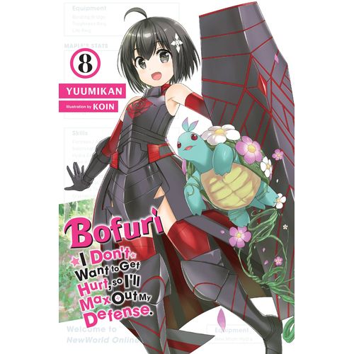 Bofuri: I Don't Want To Get Hurt, So I'll Max Out My Defense., Vol. 8 (Light Novel)    Format Broch 