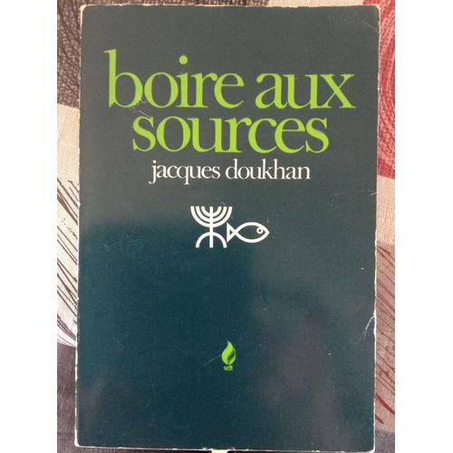 Boire Aux Sources   de Jacques doukhan  Format Broch 
