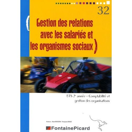 Gestion Des Relations Avec Les Salaris Et Les Organismes Sociaux Bts Cgo 2e Anne   de alain boisson  Format Broch 