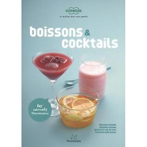 Boissons Et Cocktails   de THERMOMIX  Format Broch 