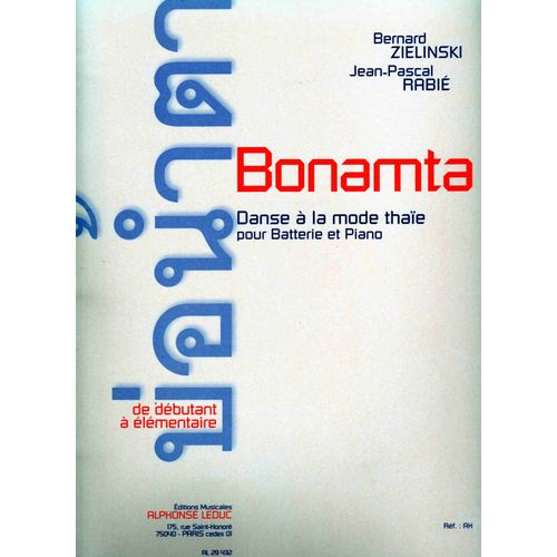 Bonamta - Danse A La Mode Thaie Pour Batterie Et Piano - B. Zielinski J.P. Rabie