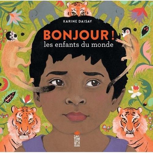 Bonjour ! Les Enfants Du Monde   de Daisay Karine  Format Album 