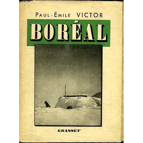 Boreal. La Joie Dans La Nuit.   de paul-mile victor