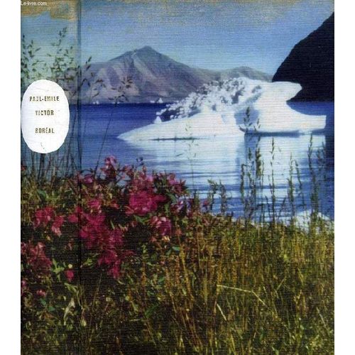Boreal, La Joie Dans La Nuit de Paul-Emile Victor