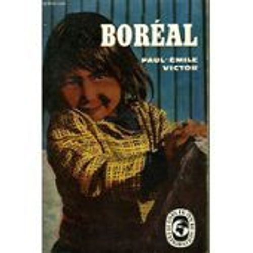Boreal. La Joie Dans La Nuit.   de paul-emile victor