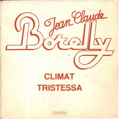 Climat - Tristessa - Jean Claude Borelly