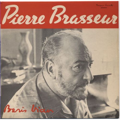 Boris Vian : Je Voudrais Pas Crever / Petite Suite Sur Les Potes Et La Posie / Les Mots / Ddi  Flix Labisse (Dit Par Boris Vian) - Pierre Brasseur / Boris Vian