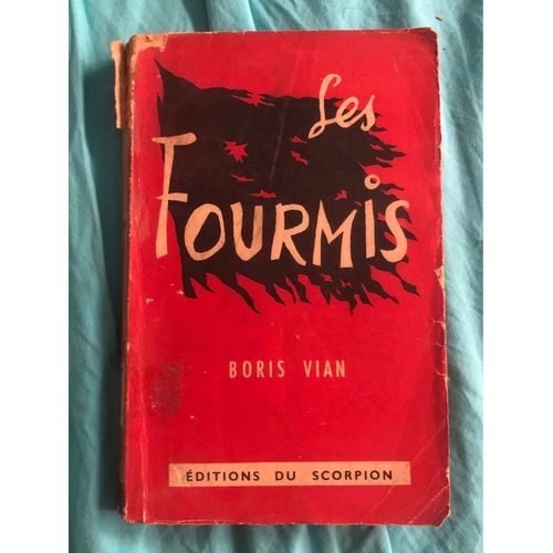 Vian (Boris). Les Fourmis. Scorpion [1949]. E.O.   de Boris Vian 