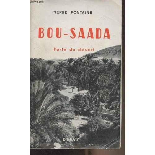 Bou-Saada, Porte Du Dsert   de pierre fontaine 