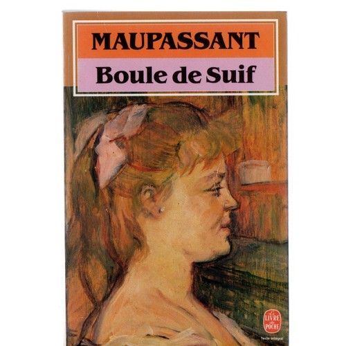 Boule De Suif   de guy de maupassant  Format Poche 