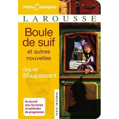 Boule De Suif Et Autres Nouvelles  