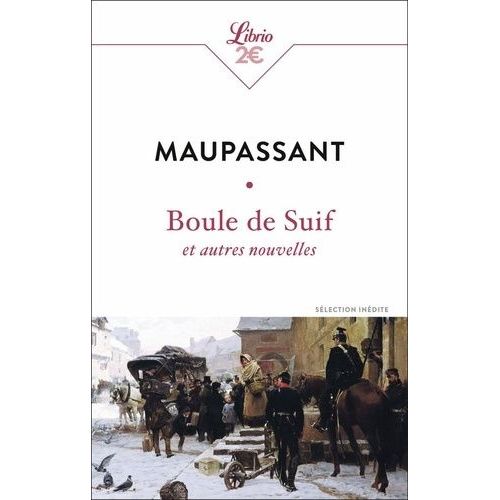 Boule De Suif Et Autres Nouvelles    Format Poche 