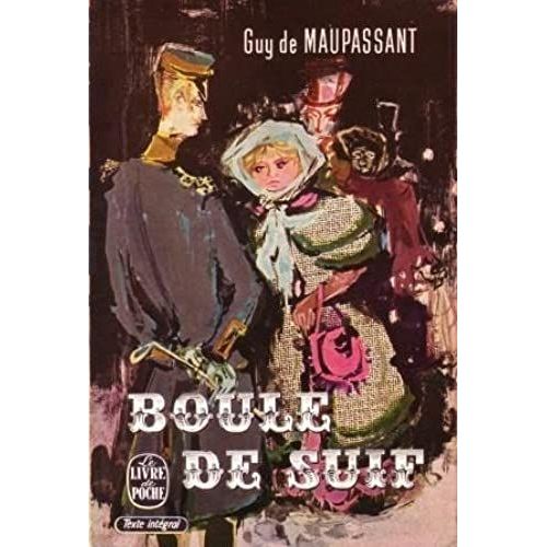 Boule De Suif   de guy de maupassant  Format Broch 