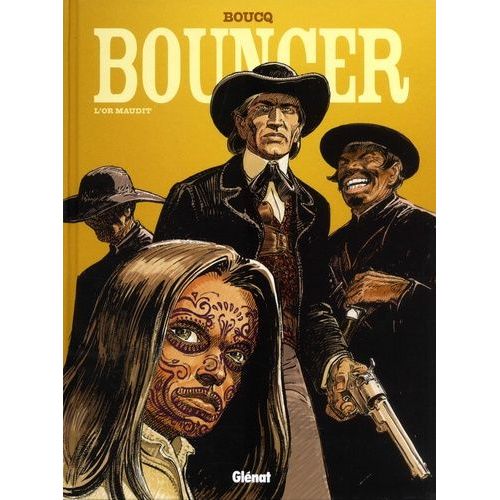 Bouncer - Tome 10 - L'or Maudit    Format Album 