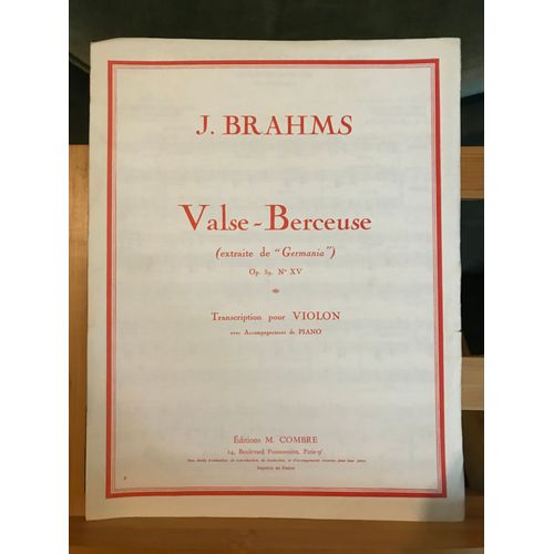 Brahms Valse-Berceuse Op. 39 Transcription Pour Violon Et Piano Partition Combre