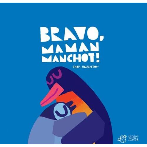 Bravo, Maman Manchot !   de Haughton Chris  Format Album 