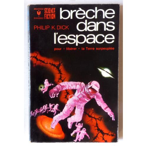 Brche Dans L'espace (Collection 'bibliothque Marabout, Srie Science-Fiction' N477)   de philip k. dick 
