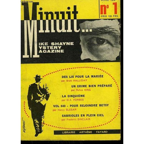 Minuit N1. Des Lis Pour La Mariee Par Brett Halliday Suivi De Un Crime Bien Prepare Par Rufus King Suivi De Cabrioles En Plein Ciel Par Frederic Sinclair Suivi De Plus Une Goutte De Sang ...   de Brett Halliday  Format Broch 