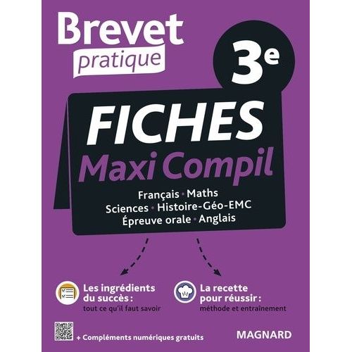 Fiches Maxi Compil 3e - Franais, Maths, Sciences, Histoire-Go-Emc, Epreuve Orale, Anglais    Format Grand Format 
