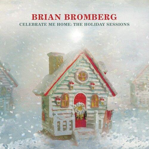 Brian Bromberg - Celebrate Me Home: The Holiday Sessions [Cd] - Brian Bromberg