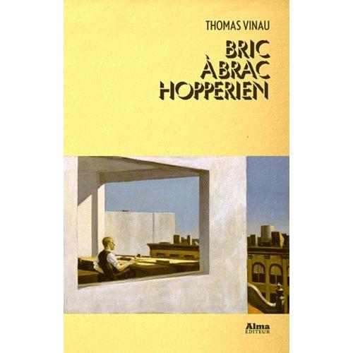 Bric  Brac Hopperien   de Vinau Thomas  Format Broch 