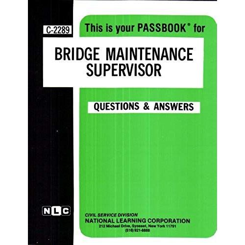 Bridge Maintenance Supervisor: Test Preparation Study Guide, Questions & Answers   de National Learning Corporation  Format Broch 