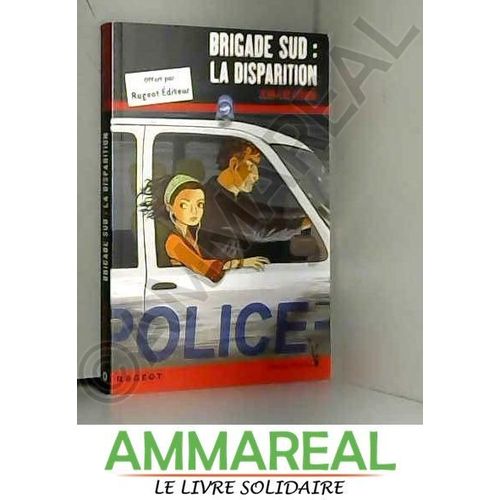 Brigade Sud: La Disparition    Format Broch 