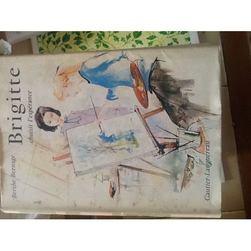 Brigitte Choisit L'esperance   de Berthe Bernage  Format Beau livre 