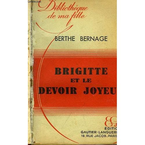 Brigitte Et Le Devoir Joyeux.   de berthe bernage  Format Reli 