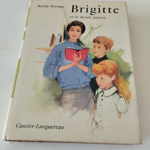 Brigitte Et Le Devoir Joyeux Par Bernage Berthe Paru En 1958 Chez Gautier-Languereau, Paris   