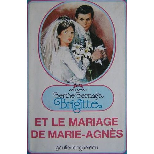 Brigitte Tome 11 - Brigitte Et Le Mariage De Marie-Agns    Format Beau livre 
