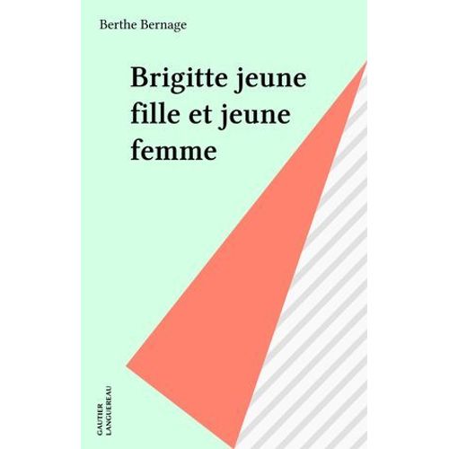 Brigitte Jeune Fille Et Jeune Femme  