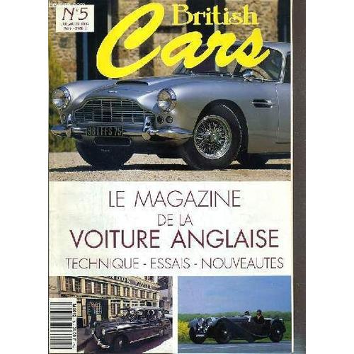 British Cars - N5 - Juil/Aout 1992 - Le Magazine De La Voiture Anglaise - Technique - Essais - Nouveautes - Healey France: Une Course De Big Healey, Aston Martin Db4, Potins D'hiver ...   de COLLECTIF