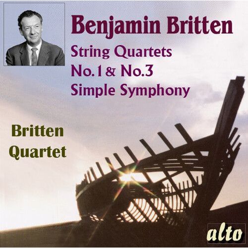 Britten Quartet - Benjamin Britten (1913-1976) String Quartets Nos. 1 & 3 Simple - Britten Quartet