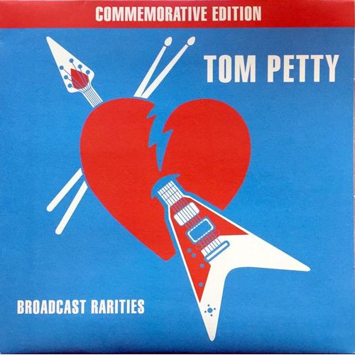 Broadcast Rarities Live - Tom Petty