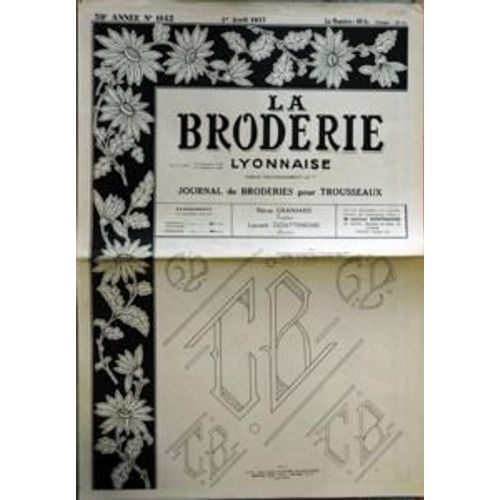 Broderie Lyonnaise (La) N 1142 Du 01/04/1957 - N- 1 - Tres Beaux Monogrammes - C.B. Pour Drap Taie Serviette  N- 2 -C.D Pour Nappe Et Serviette