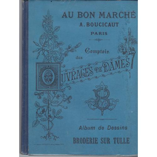 Broderie Sur Tulle - Album De Dessins   de A. BOUCICAUT  Format Cartonn 