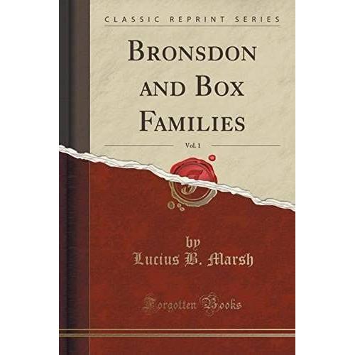 Marsh, L: Bronsdon And Box Families, Vol. 1 (Classic Reprint    Format Broch 