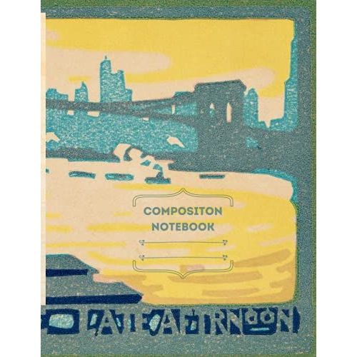 Brooklyn Bridge Late Afternoon Composition Notebook: From The Rachael Robinson Elmer. Original From The National Gallery Of Art | 120 Lined Ruled Pages   de Creations, Paper Moon  Format Broch 