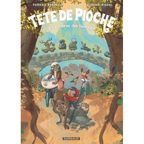 Tte De Pioche - Tome 4 - La Course Des Hauteurs  