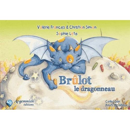 Brlot Le Dragonneau   de Frances Valrie  Format Album 