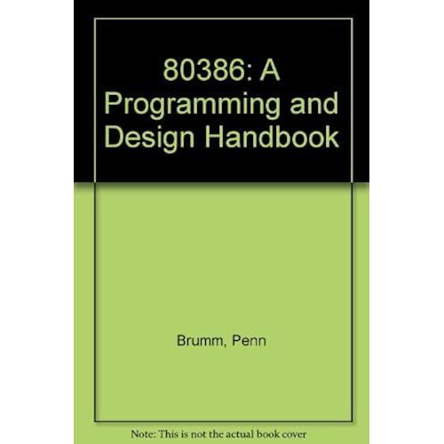 Brumm: 80386: A Programming & Design Handbook 2ed (Pr Only)    Format Broch 