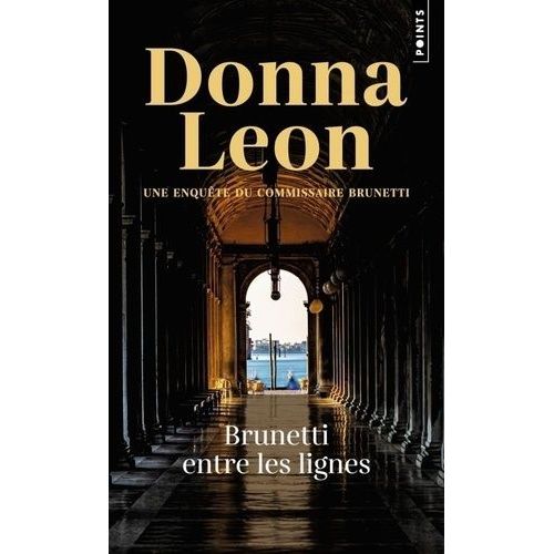 Brunetti Entre Les Lignes    Format Poche 