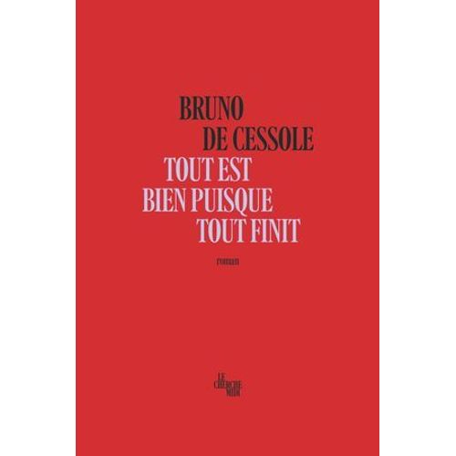 Tout Est Bien Puisque Tout Finit  