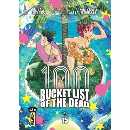 Bucket List Of The Dead - Tome 15    Format Tankobon 