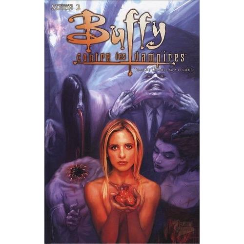 Buffy Contre Les Vampires Saison 1 Tome 3 - Un Pieu Dans Le Coeur   de fabian nicieza  Format Broch 