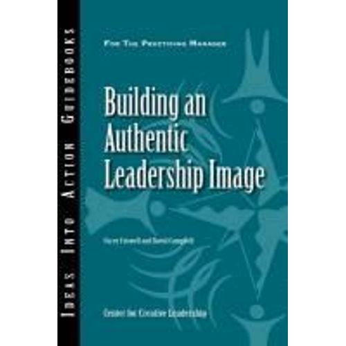 Building An Authentic Leadership Image    Format Broch 