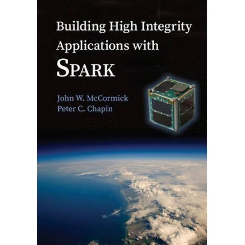 Building High Integrity Applications With Spark    Format Reli 