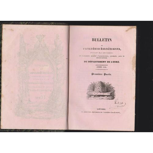 Bulletin De L'acadmie brocienne , Suivant Les Rglemens De L'ancienne Socit..Du Dpartement De L' Eure : Anne 1836   
