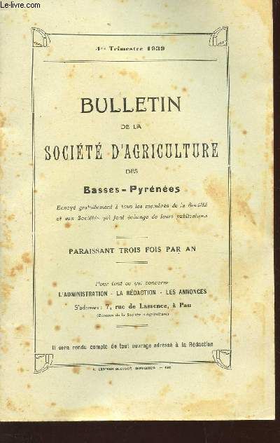 Bulletin De La Societe D'agriculture Des Basses Pyrenees / 4e Trimestre 1939   de COLLECTIF